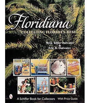 Floridiana: Collecting Florida’s Best