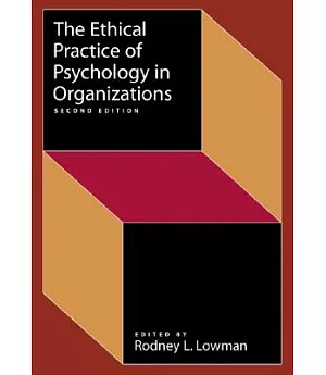 The Ethical Practice of Psychology in Organizations