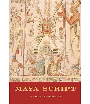 Mayan Script: A civilization and its writing