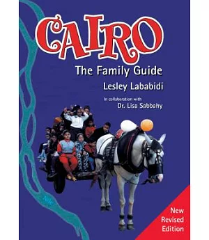 Cairo: The Family Guide