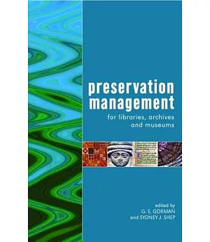 Preservation Management for Libraries, Archives and Museums