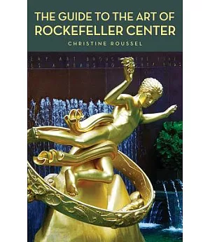 The Guide to the Art of Rockefeller Center