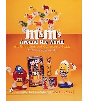 M&M’s Around the World: An Unauthorized Collector’s Guide