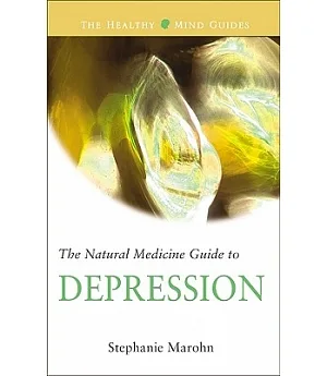 The Natural Medicine Guide to Depression