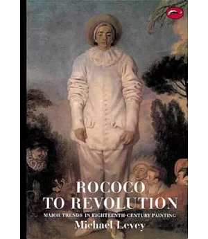 Rococo to Revolution: Major Trends in Eighteenth-Century Painting