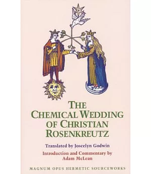 The Chemical Wedding of Christian Rosenkreutz