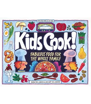 Kids Cook!: Fabulous Food for the Whole Family