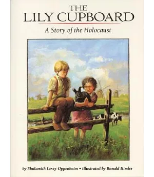 The Lily Cupboard/a Story of the Holocaust