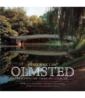 Frederick Law Olmsted: Designing the American Landscape