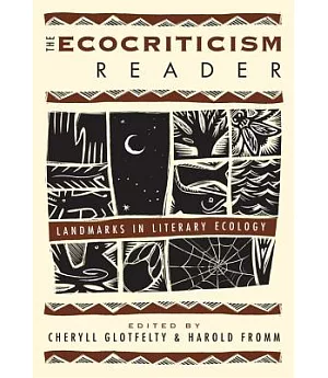 The Ecocriticism Reader: Landmarks in Literary Ecology