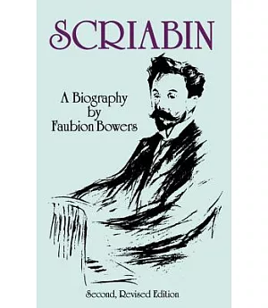 Scriabin, a Biography