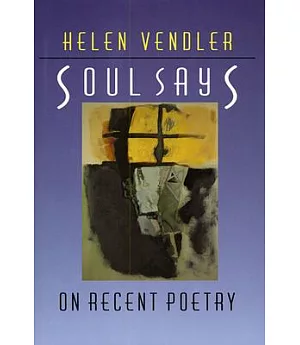 Soul Says: On Recent Poetry