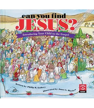 Can You Find Jesus?: Introducing Your Child to the Gospel