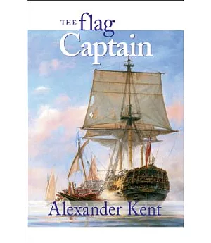 The Flag Captain: The Richard Bolitho Novels