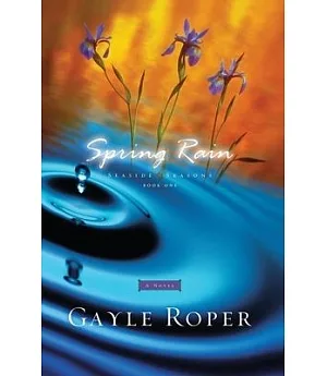 Spring Rain: Seaside Seasons, Book One