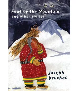 Foot of the Mountain: And Other Stories