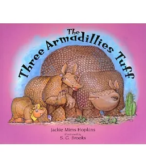 Three Armadillies Tuff, the