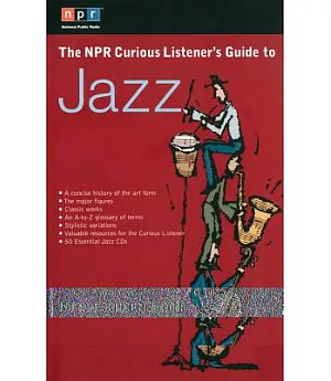 The Npr Curious Listener’s Guide to Jazz