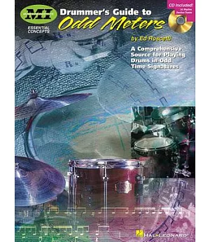 Drummer’’s Guide to Odd Meters: A Comprehensive Source for Playing Drums in Odd Time Signatures