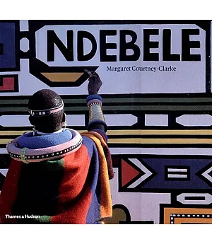 Ndebele: The Art of an African Tribe