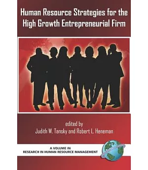 Human Resource Strategies for the High Growth Entrepreneurial Firm