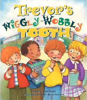 Trevor’s Wiggly-wobbly Tooth