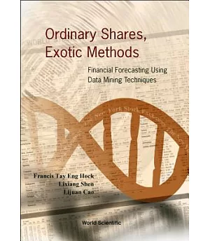 Ordinary Shares. Exotic Methods: Financial Forecasting Using Data Mining Techniques