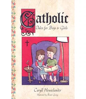 Catholic Tales for Boys and Girls