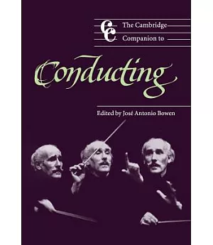 The Cambridge Companion to Conducting