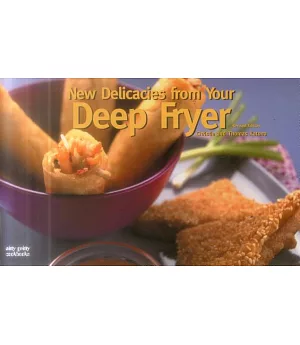 New Recipes from Your Deep Fryer