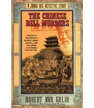 The Chinese Bell Murders: A Judge Dee Detective Story