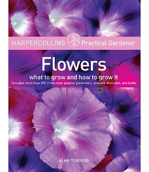 Harpercollins Practical Gardener: Flowers