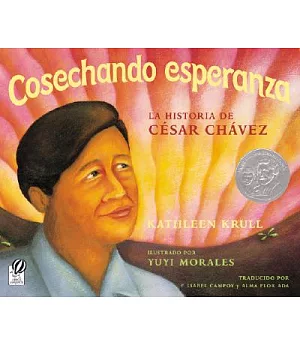 Cosechando Esperanza: La Historia De Cesar Chavez