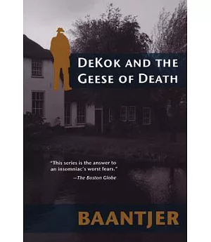 Dekok And The Geese Of Death: Includes The Short Story DeKok And The Grinning Strangler