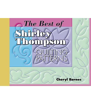 The Best Of Shirley Thompson Quilting Patterns