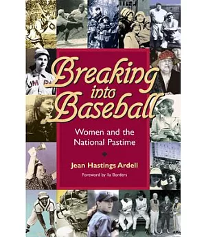 Breaking Into Baseball: Women And The National Pastime