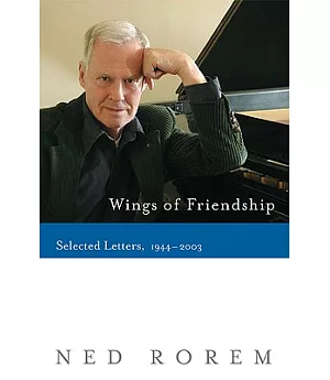 Wings Of Friendship: Selected Letters, 1944-2003