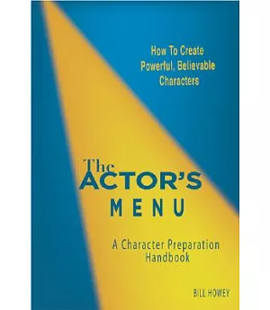 The Actor’s Menu: A Character Preparation Handbook