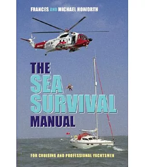 The Sea Survival Manual: For Cruising and Professional Yachtsmen