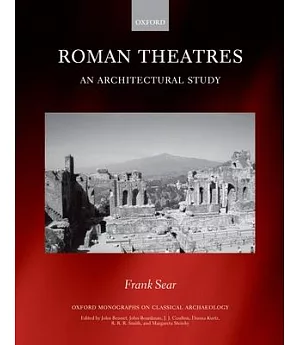 Roman Theatres: An Architectural Study