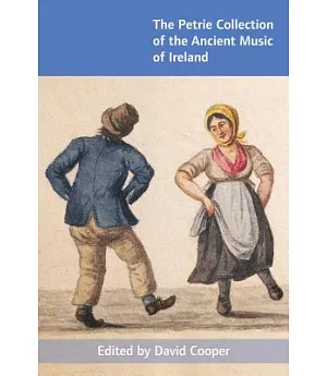 The Petrie Collection of the Ancient Music of Ireland