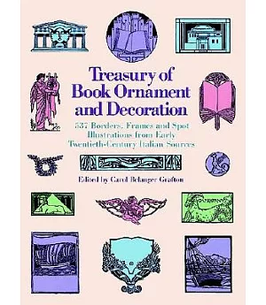 Treasury of Book Ornament and Decoration: 537 Borders, Frames and Spot Illustrations from Early 20th Century...