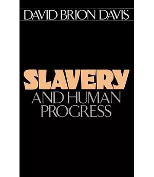 Slavery and Human Progress