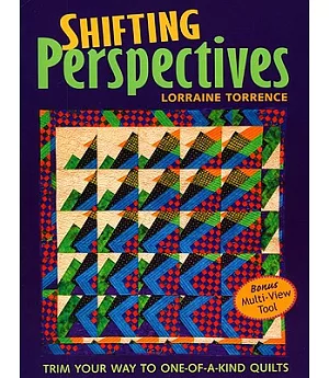 Shifting Perspectives: Trim Your Way to One-of-a-kind Quilts