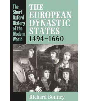 The European Dynastic States 1494-1660