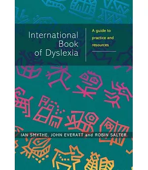 The International Book of Dyslexia: A Guide to Practice and Resources