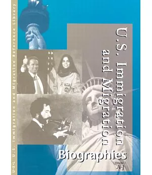 U.S. Immigration and Migration: Biographies