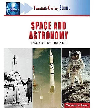 Twentieth-century Space And Astronomy: A History of Notable Research And Discovery