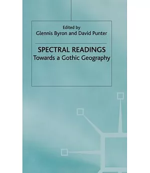 Spectral Readings: Towards a Gothic Geography