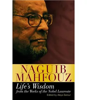 Life’s Wisdom: From the Works of the Nobel Laureate